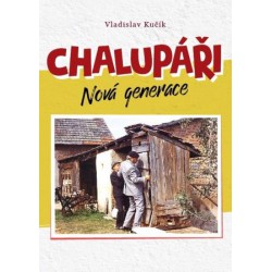 CHALUPÁŘI – NOVÁ GENERACE