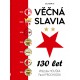 Věčná Slavia 130 let