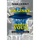 PRAŽSKÝ MODROVOUS, Skutečné kriminální příběhy