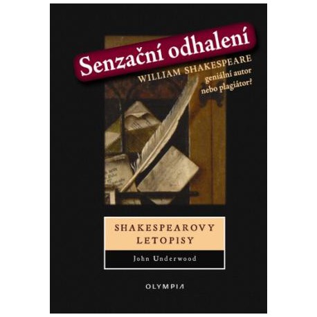 Senzační odhalení/Shakespearovy letopisy