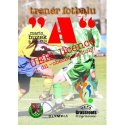 Trenér fotbalu licence A , I. díl, 1.vydání